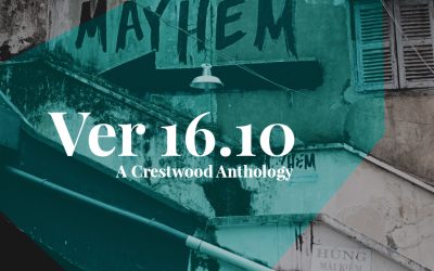 VER 16.10: A Crestwood Anthology