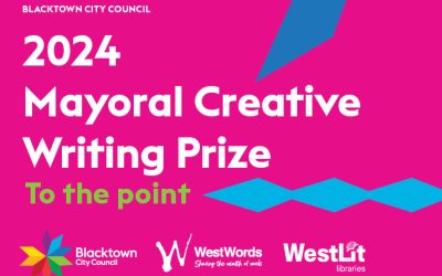 Blacktown 2024  Mayoral Creative Writing Prize – To the point